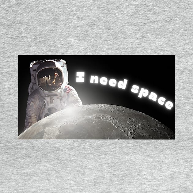 I need Space: Cool Astronaut by Amourist